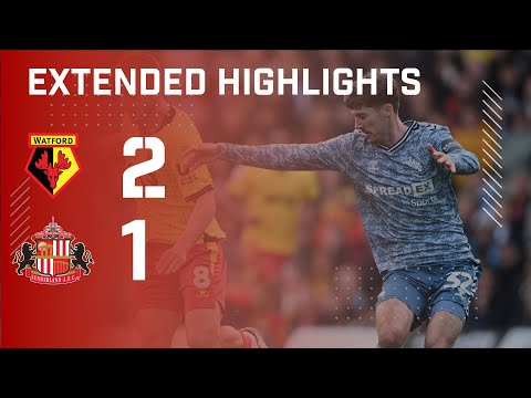 Extended Highlights | Watford FC 2 - 1 Sunderland AFC