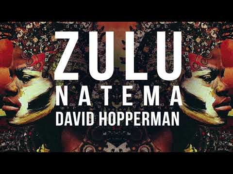 Natema & David Hopperman - Zulu
