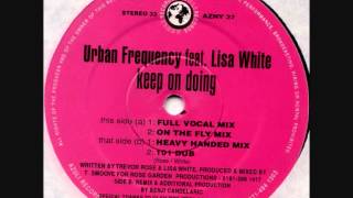 Urban Frequency - Keep On Doing (Full Vocal Mix)