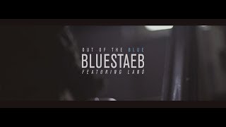 Bluestaeb feat. LaNó - Out Of The Blue