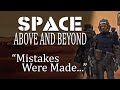 Space Above And Beyond Mistakes Were Made