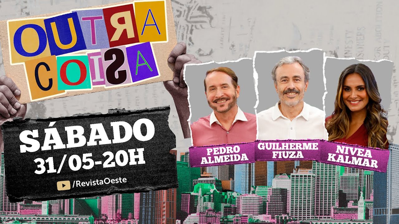 OUTRA COISA, com GUILHERME FIUZA - 31/05/2025