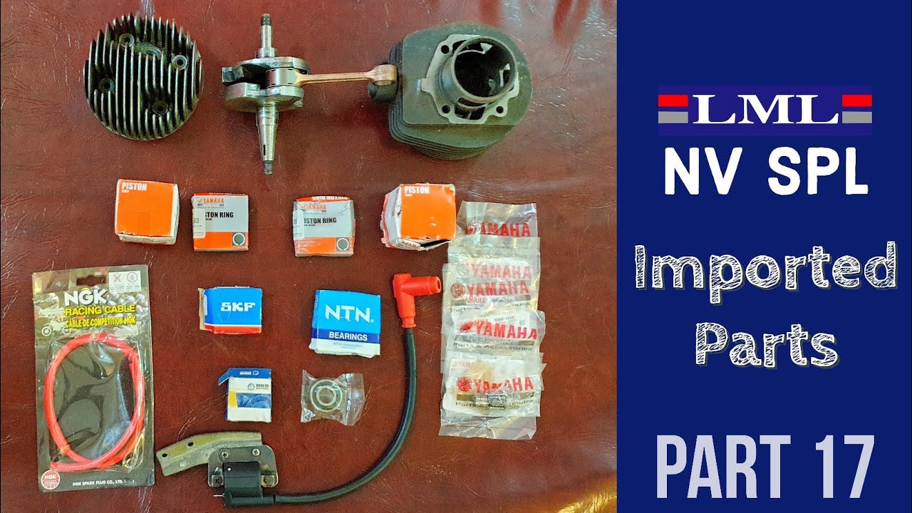Imported parts for High Performance Build || LML NV Spl Restoration || Desi Motard