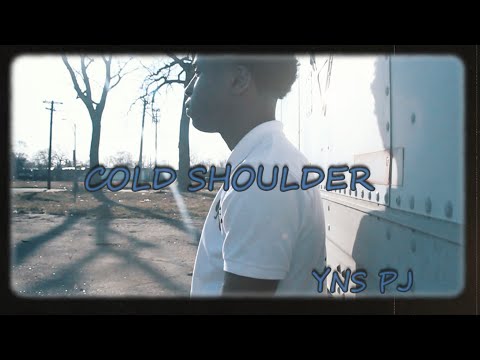 YNS PJ- Cold Shoulder (Official Music Video)