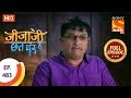 Jijaji Chhat Per Hai - Ep 483 - Full Episode - 18th November, 2019