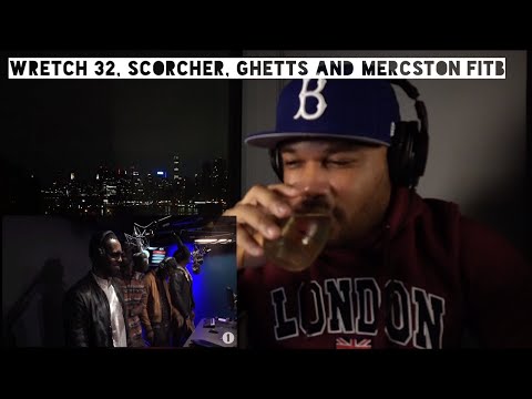 Wretch 32 Scorcher Ghetts & Mercston  Fire In The Booth The Movement  (INTERNATIONAL FERG) REACTION