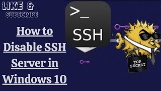 How to Disable SSH Server in Windows 10