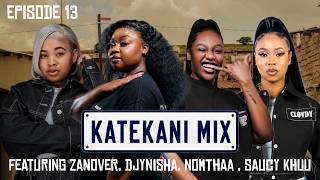 Download lagu KATEKANI MIX EP 13 & DJ Nisha, Nomthaa & Saucy Khuu | Amapianomix 2026 mp3