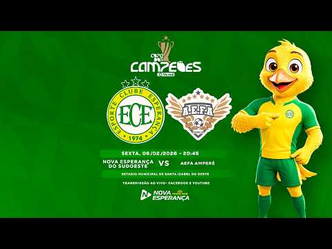 AO VIVO | Nova Esperança Do Sudoeste X AEFA Ampére  | Copa dos Campeões Sicredi 🏆⚽