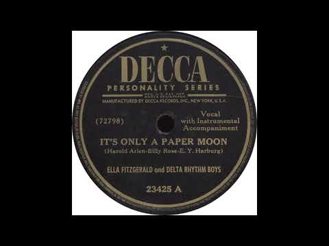 Decca 23425 A - It's Only A Paper Moon - Ella Fitzgerald and Delta Rhythm Boys