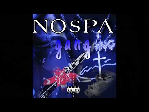 NOSPA GANG (OFFICIAL MUSIC VIDEO)