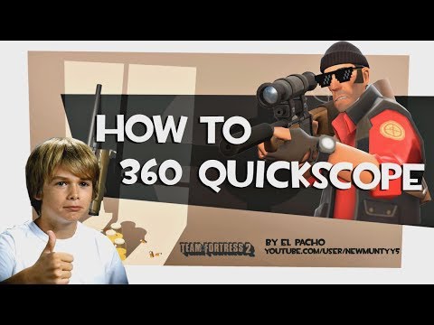 TF2: How to 360 quickscope [MLG] Video