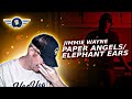 JIMMY WAYNE "PAPER ANGELS/ELEPHANT EARS" REACTION VIDEO