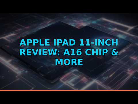 Apple iPad 11-inch Review: A16 Chip & More