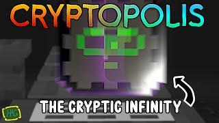 (#30) THE CRYPTIC INFINITY! Finishing Up (Cryptopolis - Minecraft 1.19.2)