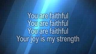 You Are Faithful