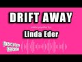 Linda Eder - Drift Away (Karaoke Version)