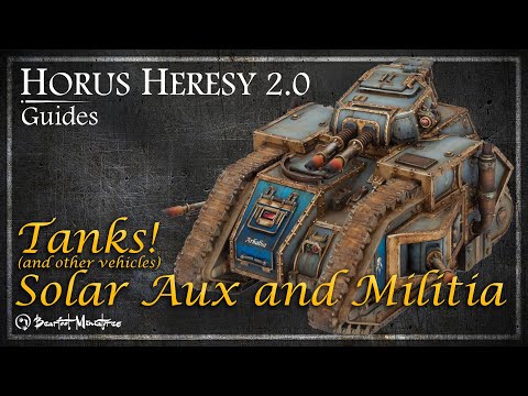 Solar Auxilia and Militia Vehicles - Tanks in the Age of Darkness - Horus Heresy - Age Of Darkness