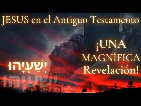 ¿Está JESÚS en el ANTIGUO TESTAMENTO? | Este VIDEO te hará ver las cosas de otra manera