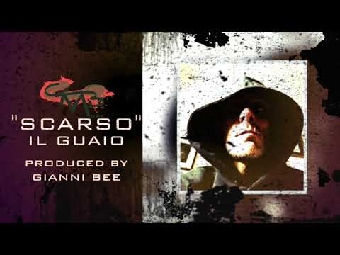 Il Guaio - Scarso (produced by Gianni Bee)