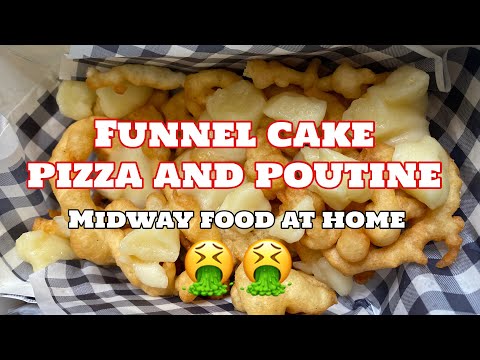 FUNNEL CAKE PIZZA & POUTINE 🤮*FAIL* CALGARY STAMPEDE MIDWAY FOOD AT HOME