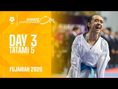 KARATE One Fujairah  | Day 3 - Tatami 5 |