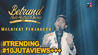 Download lagu BETRAND PETO PUTRA ONSU - MALAIKAT PENJAGAKU mp3