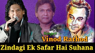 Zindagi Ek Safar Hai Suhana - Vinod Rathod - Tribu