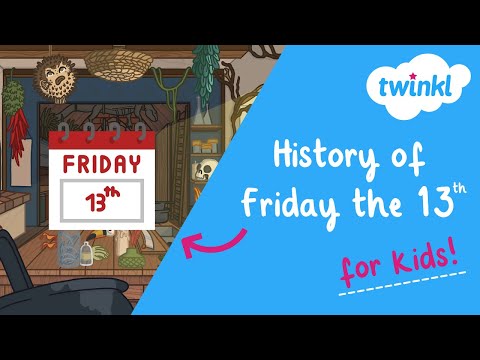 The History of Friday the 13th for Kids | Friday 13th Superstitions | Twinkl USA