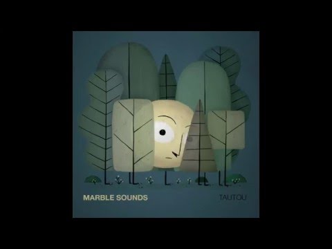 Marble Sounds - (How It's Going to) End