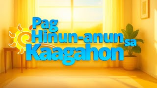 Download lagu Pag Hinun-anun sa Kaagahaon | October 28, 2025 mp3 Download lagu Pag Hinun-anun sa Kaagahaon | October 28, 2025 mp3