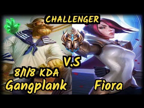 OPT Dhokla (GANGPLANK) vs FIORA - 8/1/8 KDA TOP CHALLENGER GAMEPLAY - NA