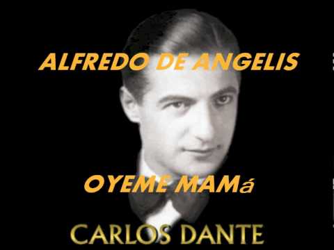 OYEME MAMA-ALFREDO DE ANGELIS-CARLOS DANTE.