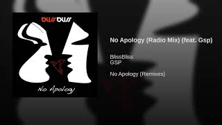 No Apology (Radio Mix) (feat. Gsp)