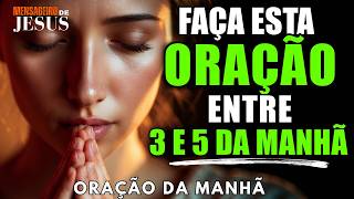 Acordou Entre 3 E 5 Da Manhã Faça Esta Oração Urgente E Veja O Que Acontece! A Palavra do Dia