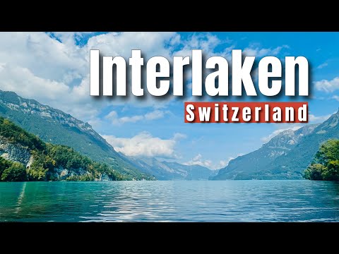 Interlaken, Switzerland Travel Guide | Best Things to Do in Interlaken | 4K