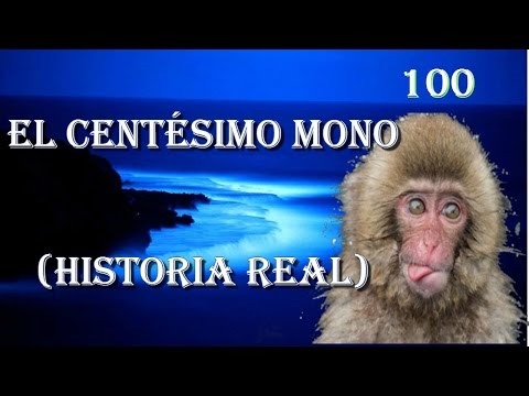 the hundredth monkey (TRUE STORY)