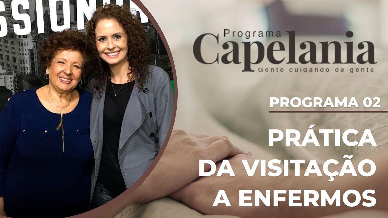 Prática da Visitação a Enfermos | Capelania