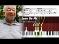 Bill Withers Lean On Me ACCURATE Piano Tutorial