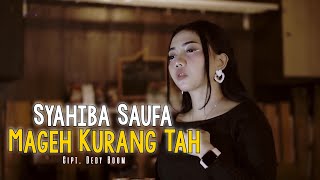 Download lagu Mageh Kurang Tah - Syahiba Saufa (   ANEKA SAFARI ) #music mp3