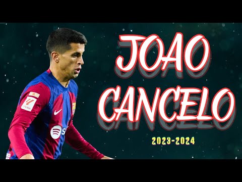 João Cancelo 2024 ● Best Attacking & Defensive Skills ● Barcelona 2024