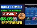 HAMSTER KOMBAT GAMEDEV DAILY COMBO HAMSTER KOMBAT DAILY COMBO 8 9 SEPTEMBER HAMSTER DAILY COMBO
