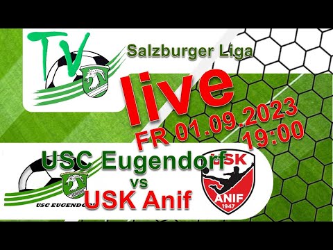 2023 09 01 Salzburger Liga / USC Eugendorf vs USK Anif