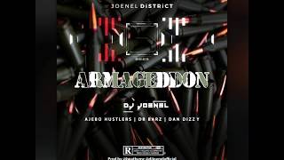DJ Joenel Armageddon Official Audio Ft Ajebo Hustlers, Dr Barz & Dandizzy
