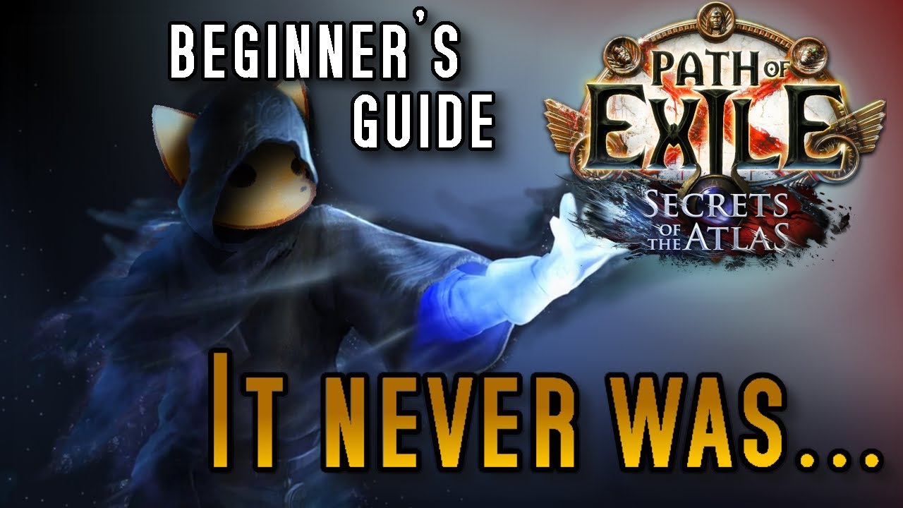 Path of Exile is ACTUALLY Not That Difficult - A True Beginner's guide