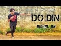 Do Din - Darshan Raval | BISHAL DN | Dance Cover Lyrical Hits 2018 Do Din - Darshan Raval | BISHAL DN | Dance Cover Lyrical Hits 2018