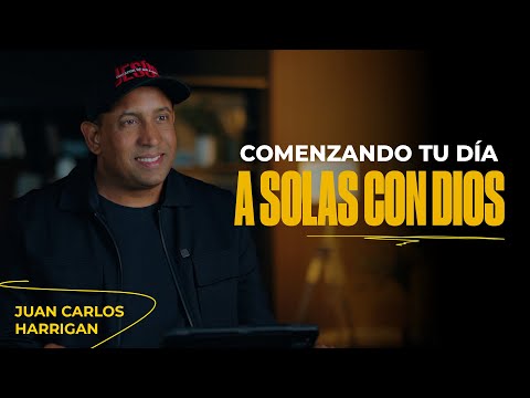 A SOLAS CON DIOS  -  Pastor Juan Carlos Harrigan | Comenzando tu día con Dios