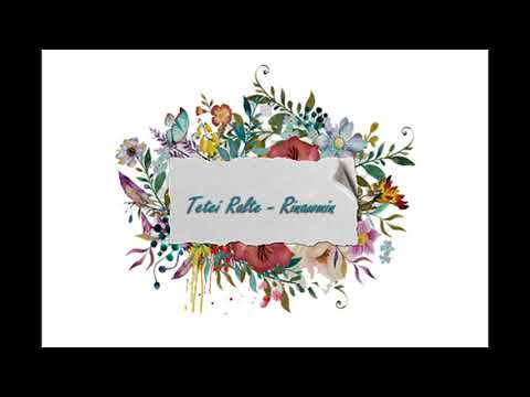 TETEI RALTE - RINAWMIN ||AUDIO||
