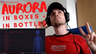 FIRST TIME hearing Aurora - In Boxes + In Bottles