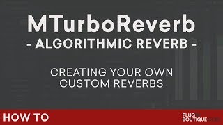 Video thumbnail for MeldaProduction MTurboReverb | Make Your Own Reverb Tutorial | Creative Mixing Reverb by Plugin Boutique